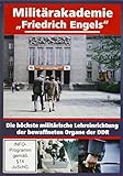 Militärakademie Friedrich Engels - Die höchste militärische Lehreinrichtung der bewaffneten Organe der DDR