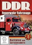 DDR Feuerwehr Fahrzeuge
