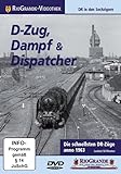 D-Zug, Dampf & Dispatcher